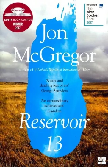 Reservoir 13 (Winner of The 2017 Costa Novel Award)
Reservoir 13 (Winner of The 2017 Costa Novel Award)