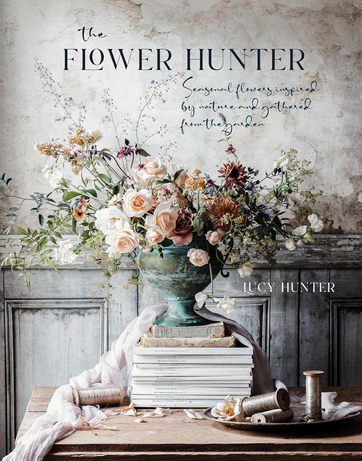 The Flower Hunter: Seasonal flowers inspired by nature and gathered from the garden
The Flower Hunter: Seasonal flowers inspired by nature and gathered from the garden