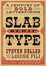 Slab Serif Type: A Century of Bold Letterforms