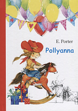Pollyanna = Поллианна: роман на англ.  яз.  Porter E. 
