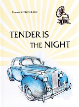 Tender Is the Night = Ночь нежна: роман на англ.  яз.  Fitzgerald F.  S. 