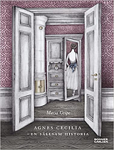 Agnes Cecilia.  En sallsam historia