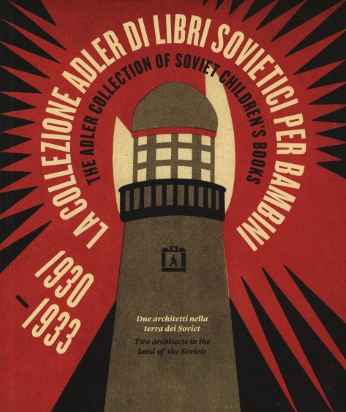 The Adler collection of Soviet children's books 1930-1933 encyclopedia of russian stage design 1880 1930 v 2