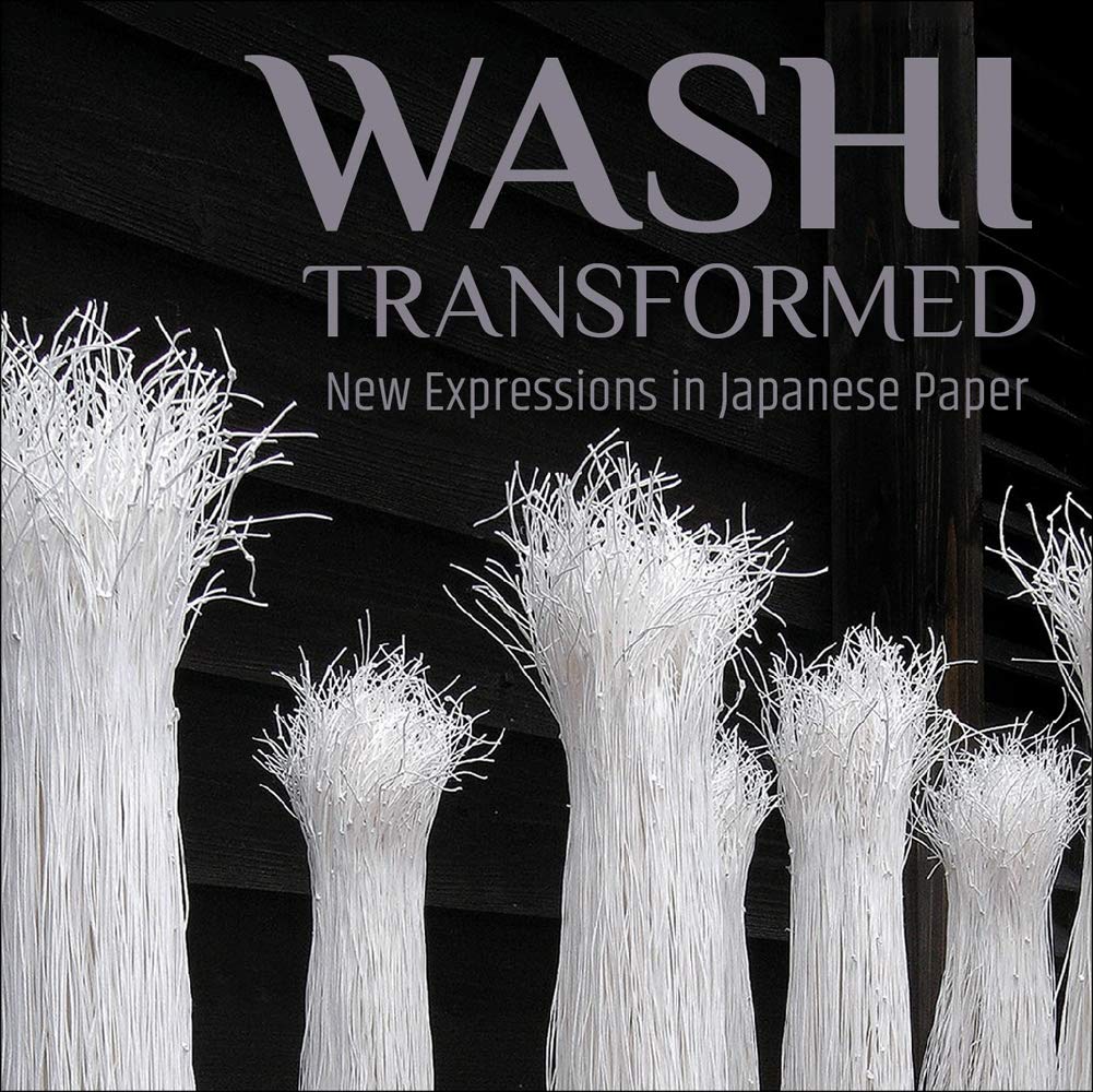 Washi Transformed: New Expressions in Japanese Paper