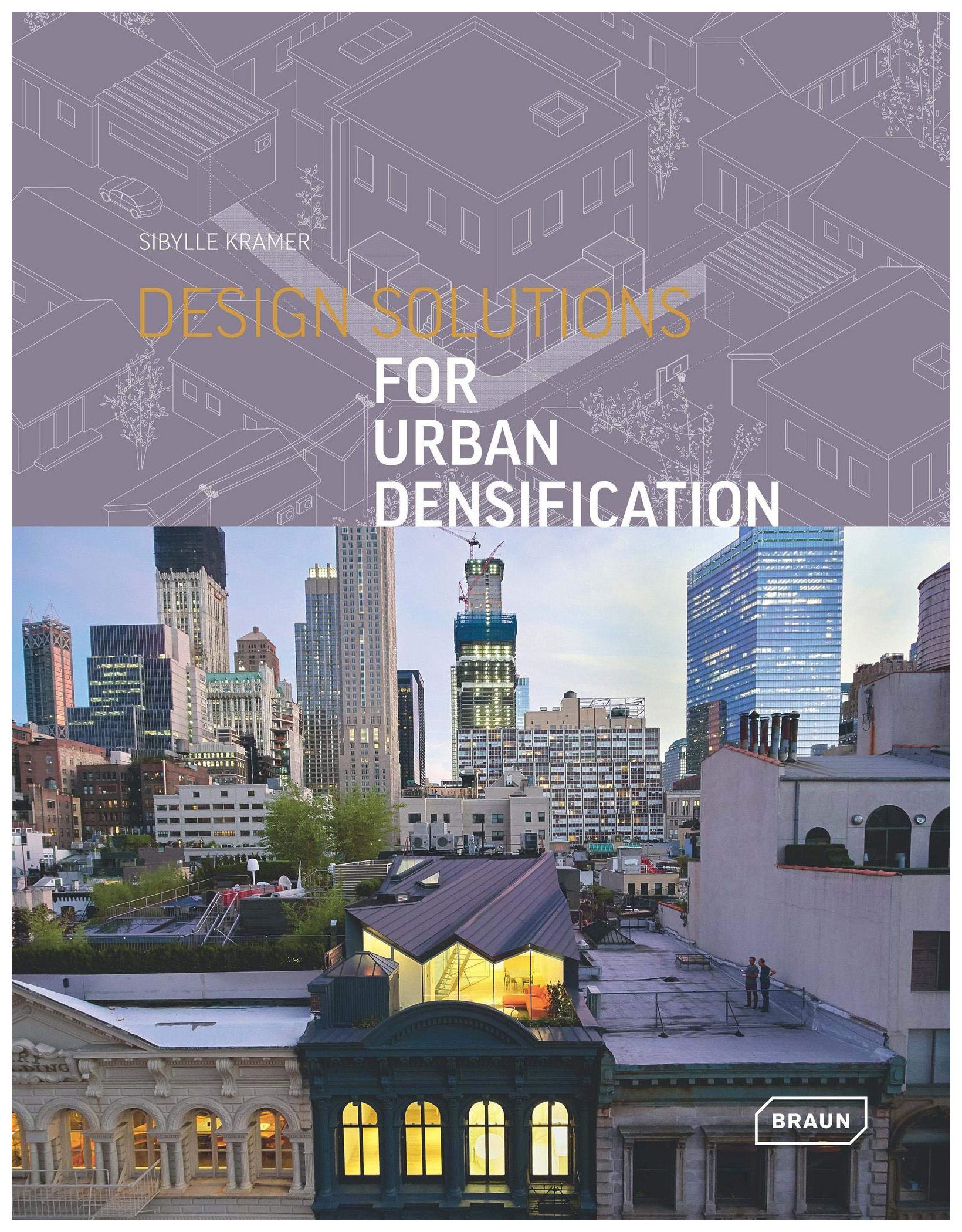 

Design Solutions for Urban Densification