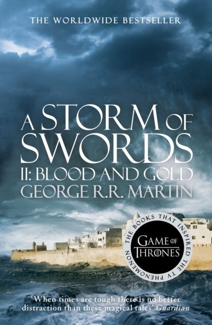 A Storm of Swords: Part 1 Blood and Gold. A Song of Ice and Fire (3)