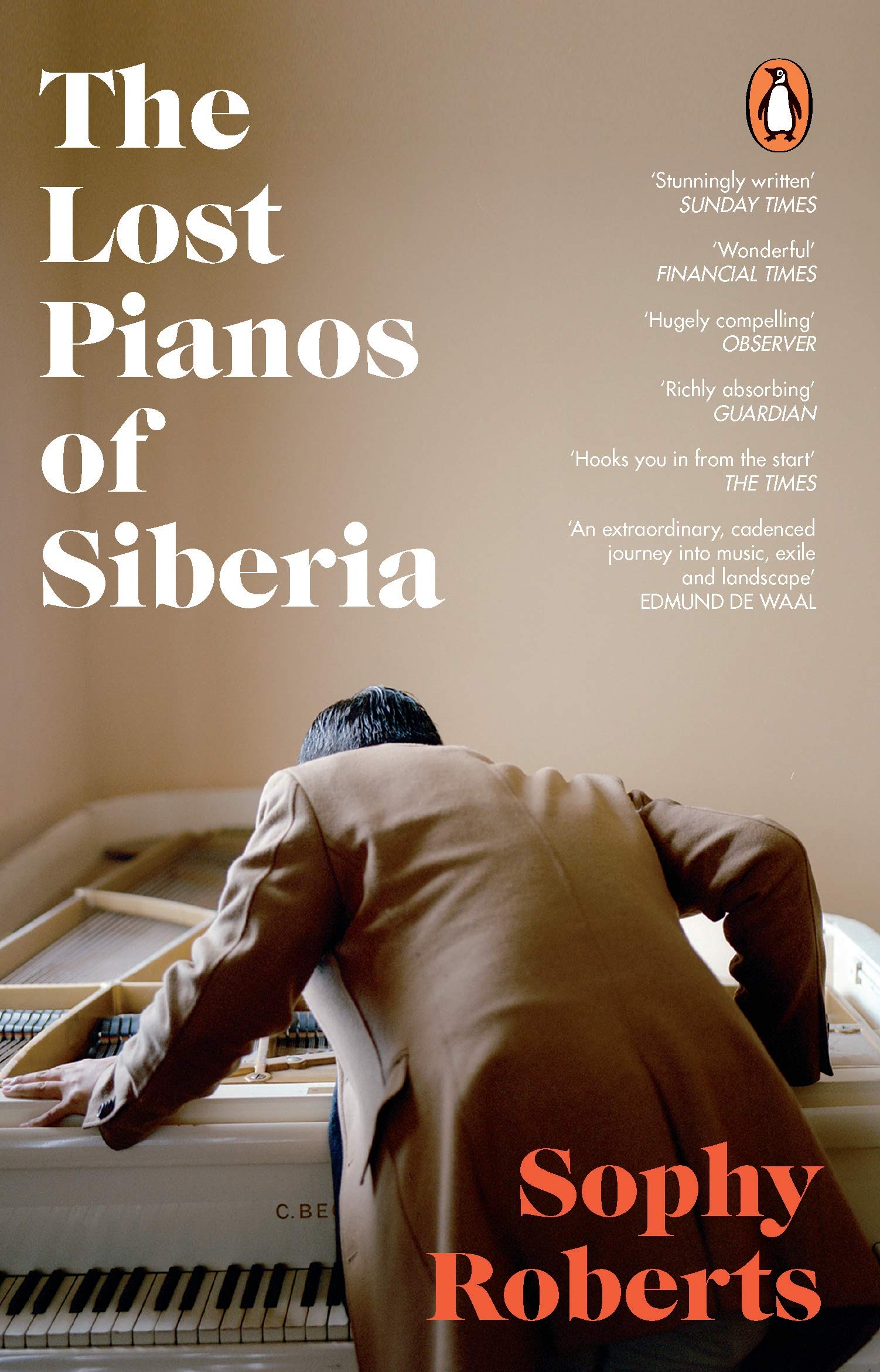 The Lost Pianos of Siberia: In Search of Russia's Remarkable Survivors