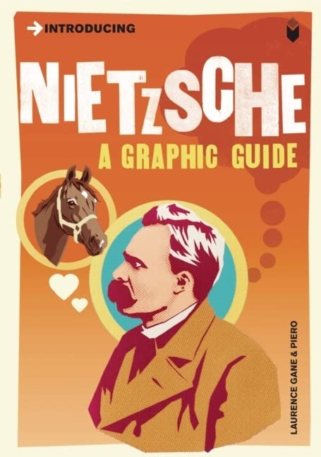 

Introducing Nietzsche: A Graphic Guide