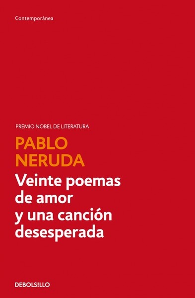 

Veinte poemas de amor y una cancion