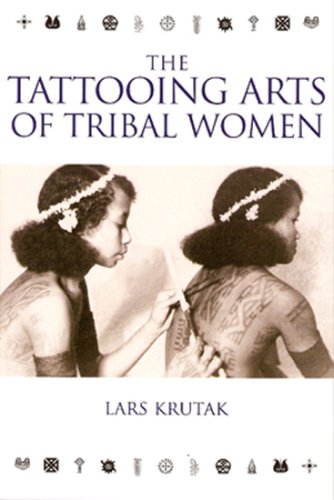 

The Tattooing Arts of Tribal Women