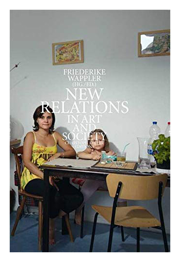 

New Relations in Art and Society