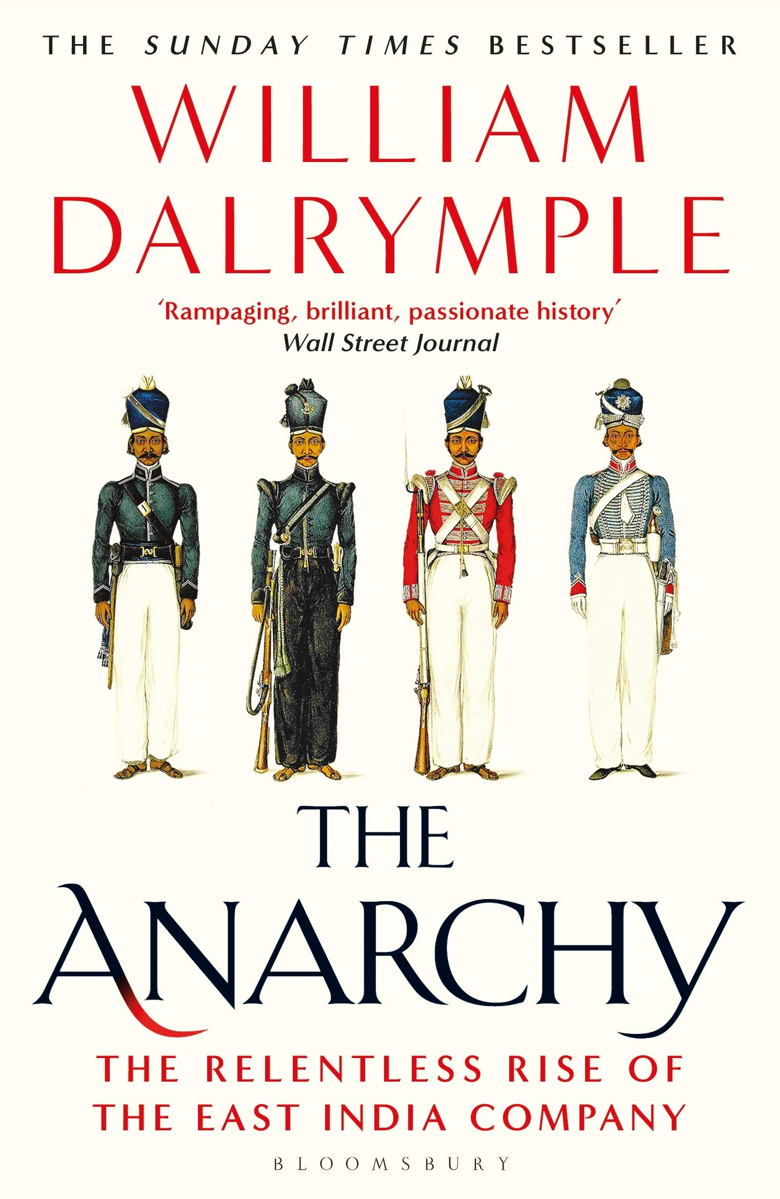 

The Anarchy: The Relentless Rise of the East India Company