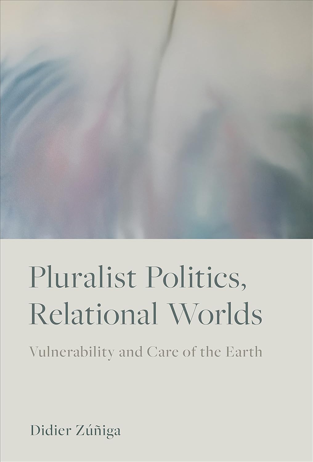 Pluralist Politics, Relational Worlds politics