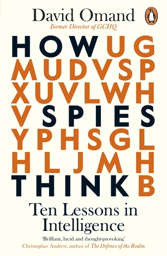

How Spies Think: Ten Lessons in Intelligence