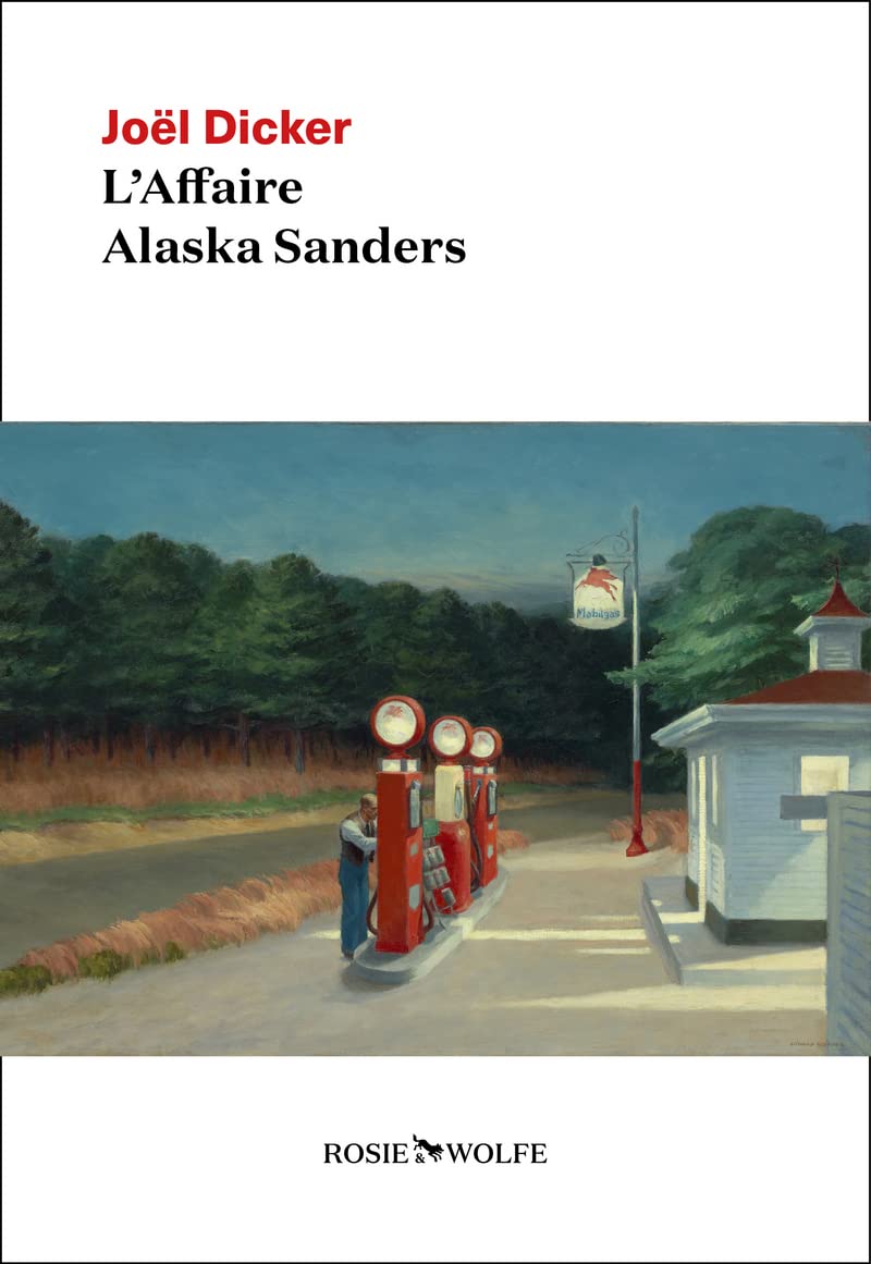 Dicker J. - L'Affaire Alaska Sanders