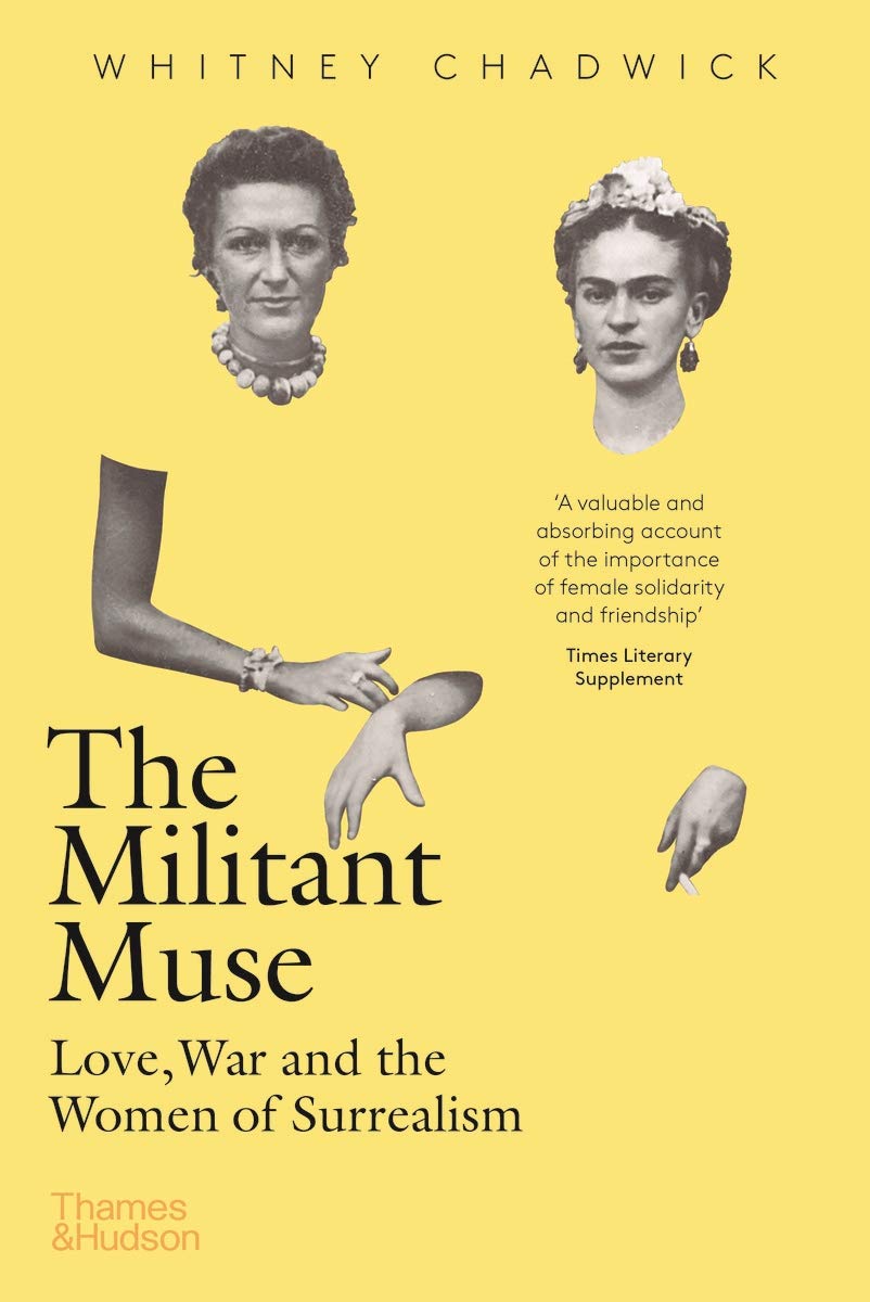 

The Militant Muse: Love, War and the Women of Surrealism