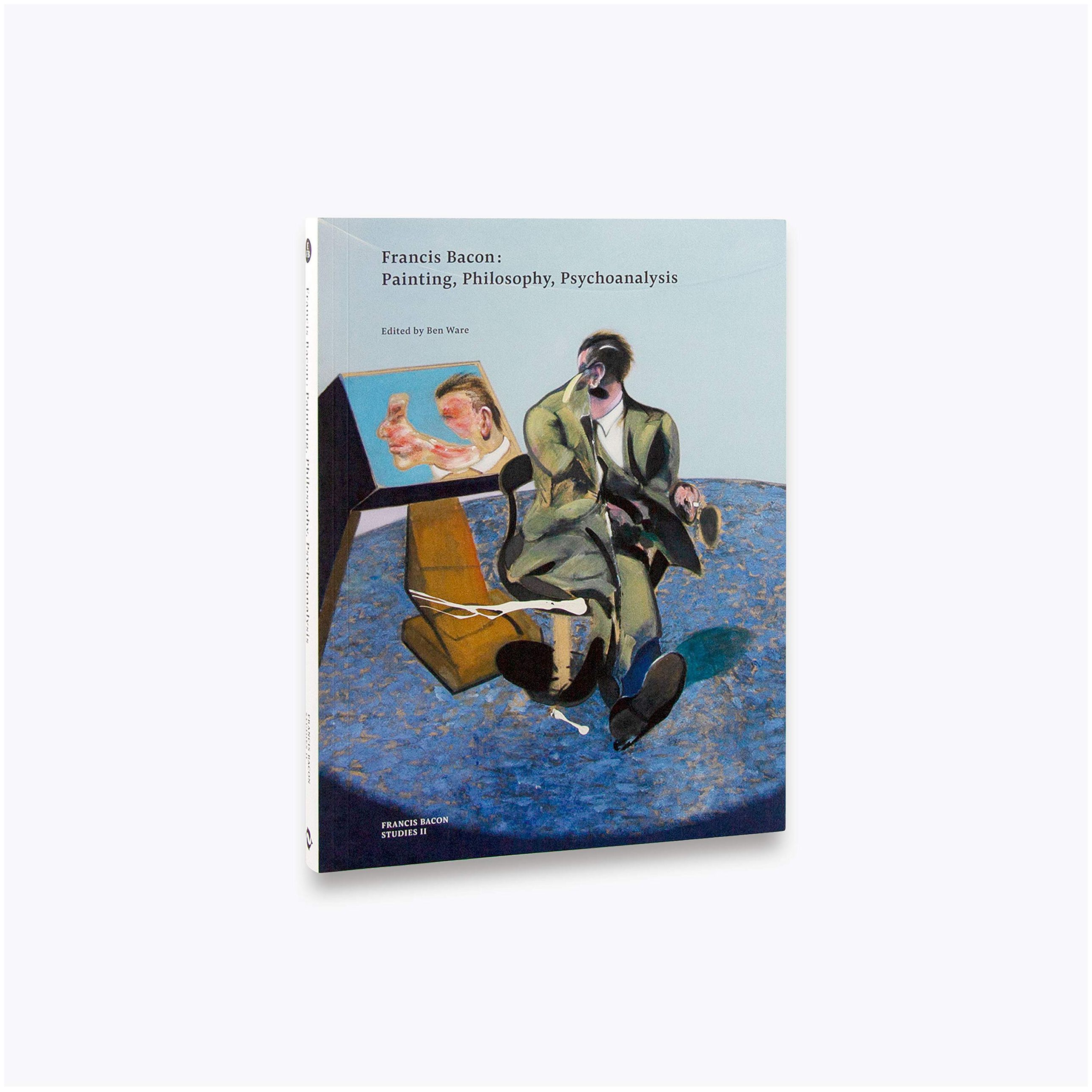 

Francis Bacon: Philosophy, Ethics, Psychoanalysis