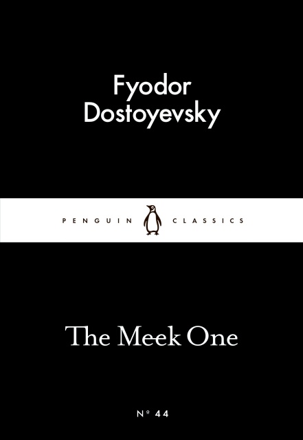 Dostoyevsky F. - The Meek One