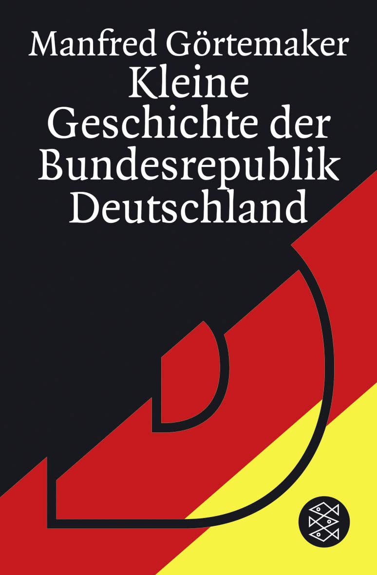 

Kleine Geschichte der Bundesrepublik Deutschland