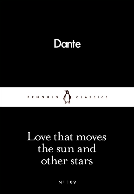 Dante Alighieri - Love that moves the sun and other stars