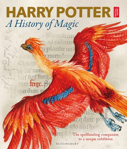 Harry Potter - A History of Magic: The Book of the Exhibition harry potter and the goblet of fire hb book 4