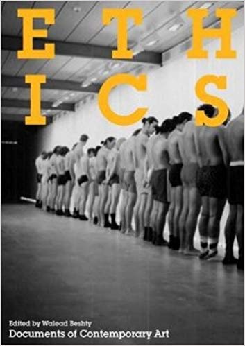 

Ethics (Documents of Contemporary Art)