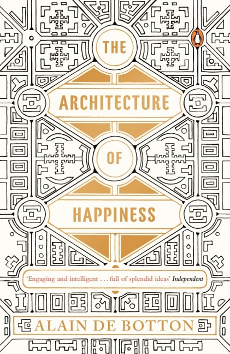The Architecture of Happiness too much happiness