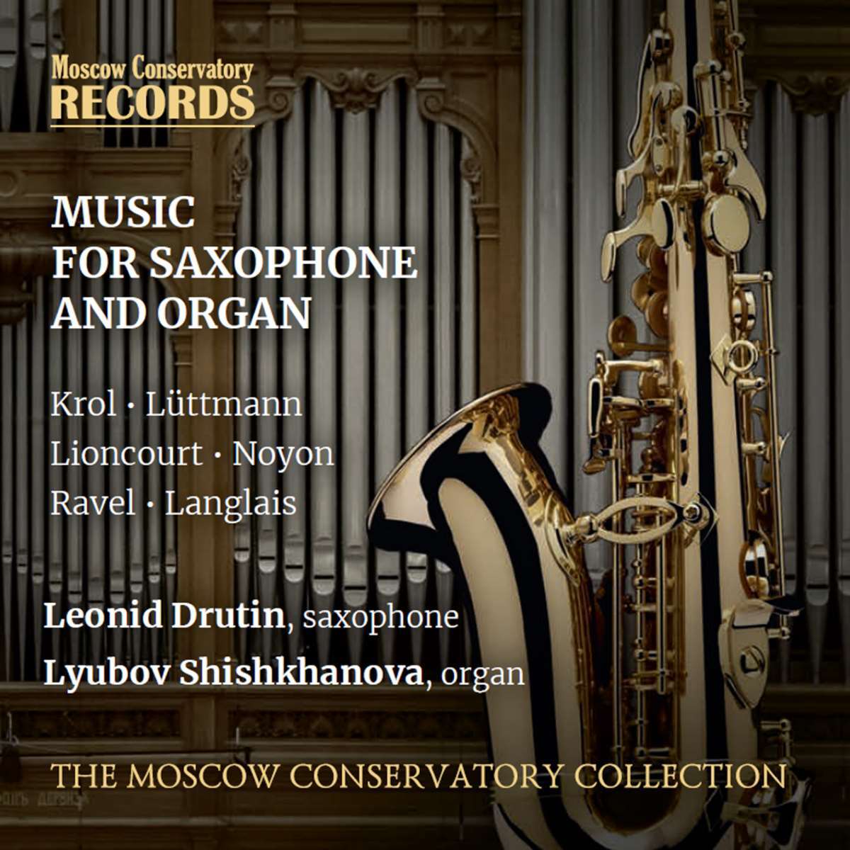Music for saxophone and organ Leonid Drutin/Lyubov Shishkhanova