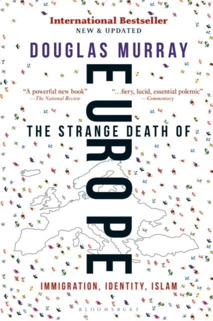 

The Strange Death of Europe