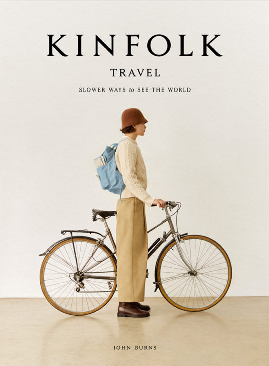 

The Kinfolk Travel: Slower Ways to See the World