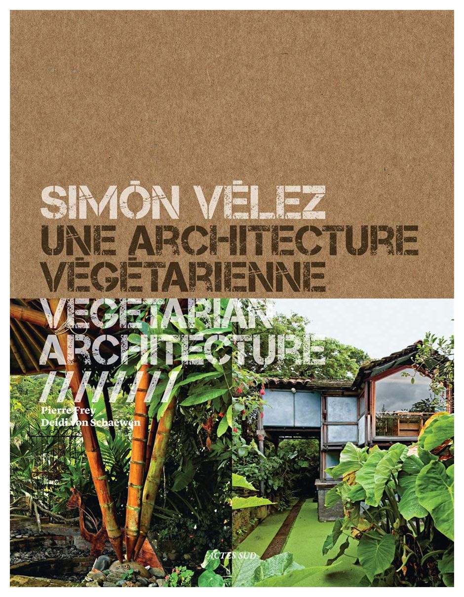 Simon Velez: Vegetarian Architecture simon velez vegetarian architecture