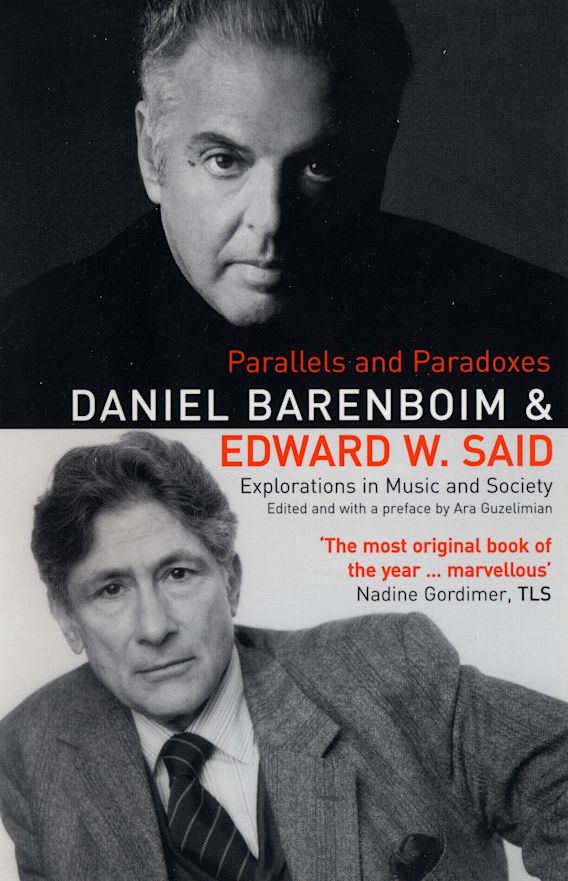 Barenboim D., Said E. - Parallels & Paradoxes: Explorations in Music and Society