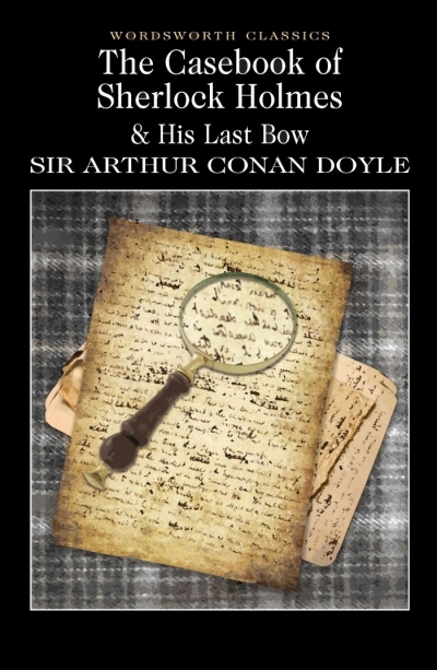 

The Casebook of Sherlock Holmes & His Last Bow