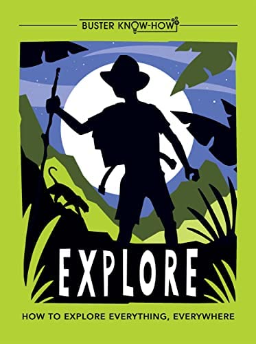 

Explore: How to Explore Everything, Everywhere
