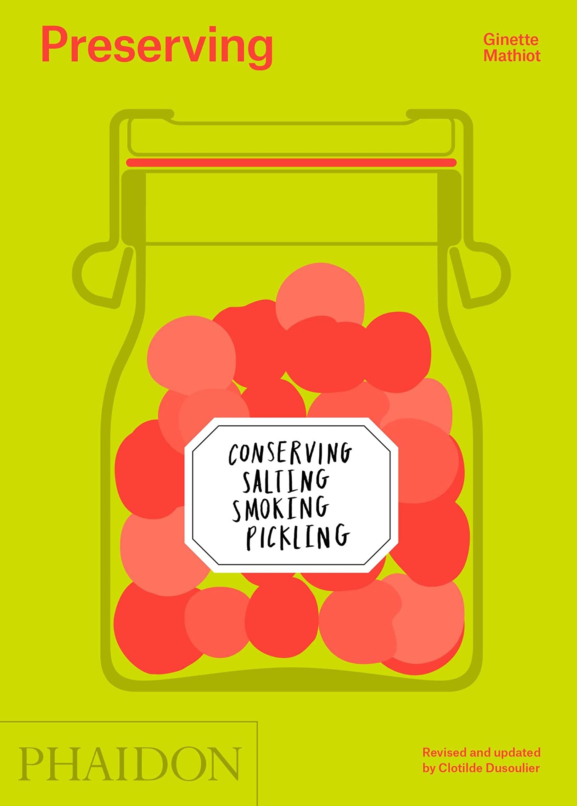 

Preserving: Conserving, Salting, Smoking, Pickling
