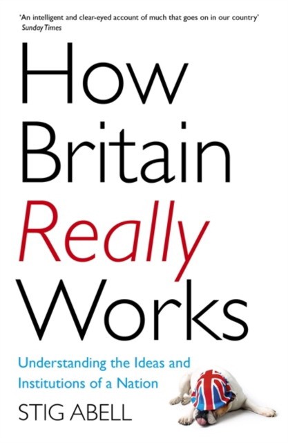 

How Britain Really Works