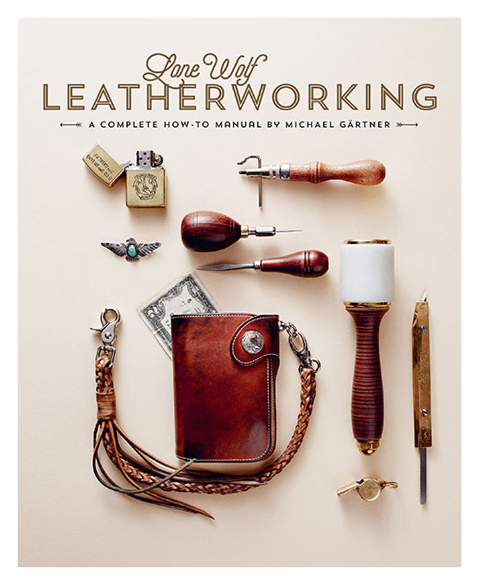 Gartner Michael - Lone Wolf Leatherworking: A Complete How-To Manual