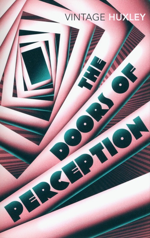 The Doors of Perception selected writings