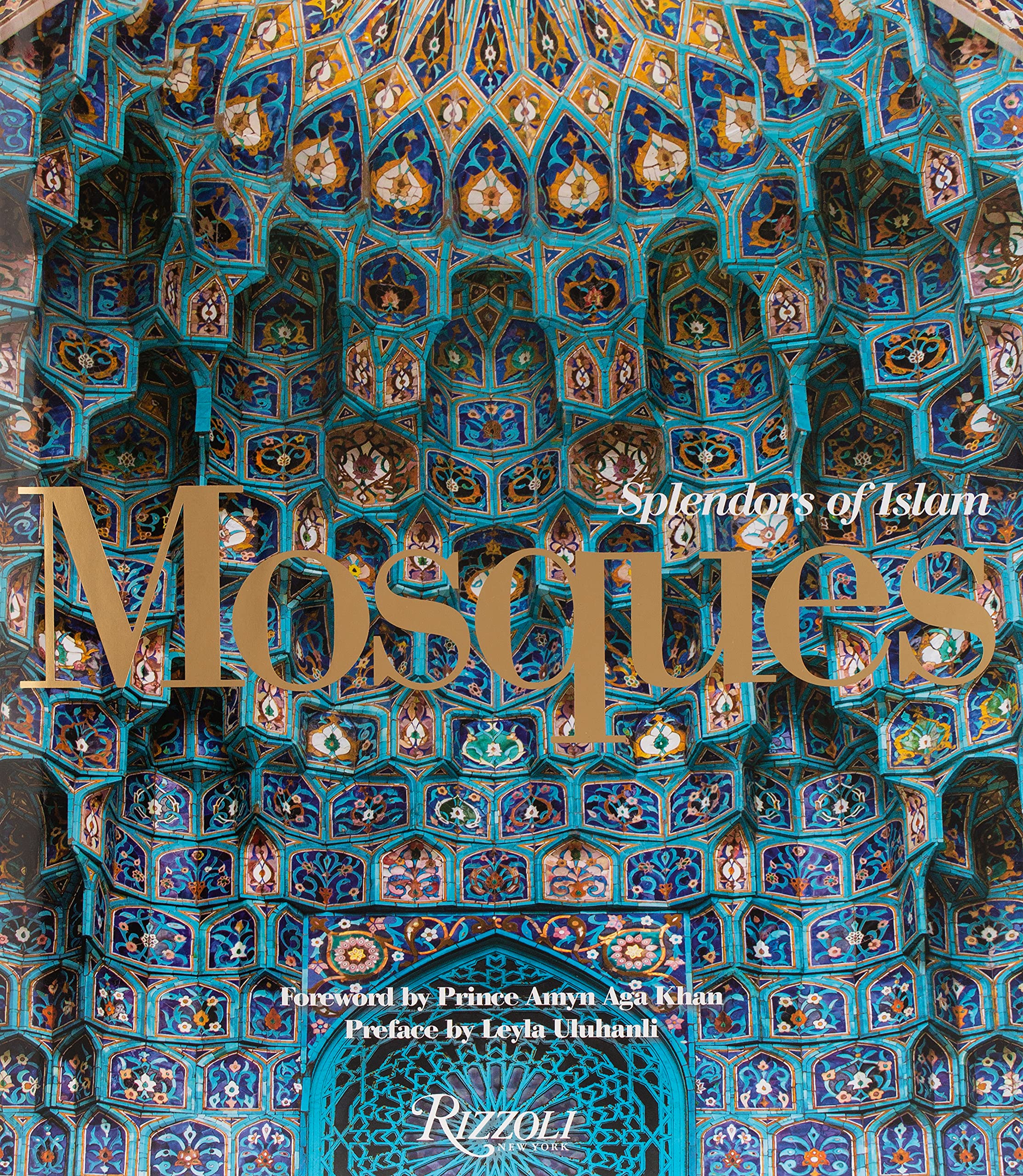 

Mosques: Splendors of Islam