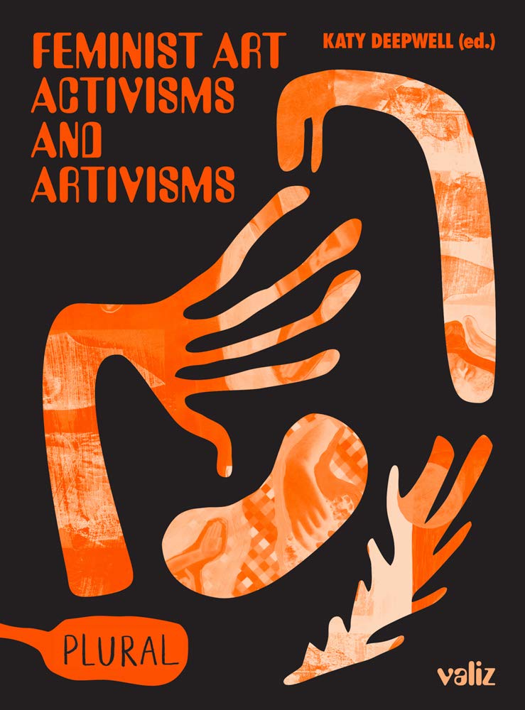 

Feminist Art Activisms and Artivisms
