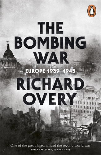 

The Bombing War: Europe, 1939-1945