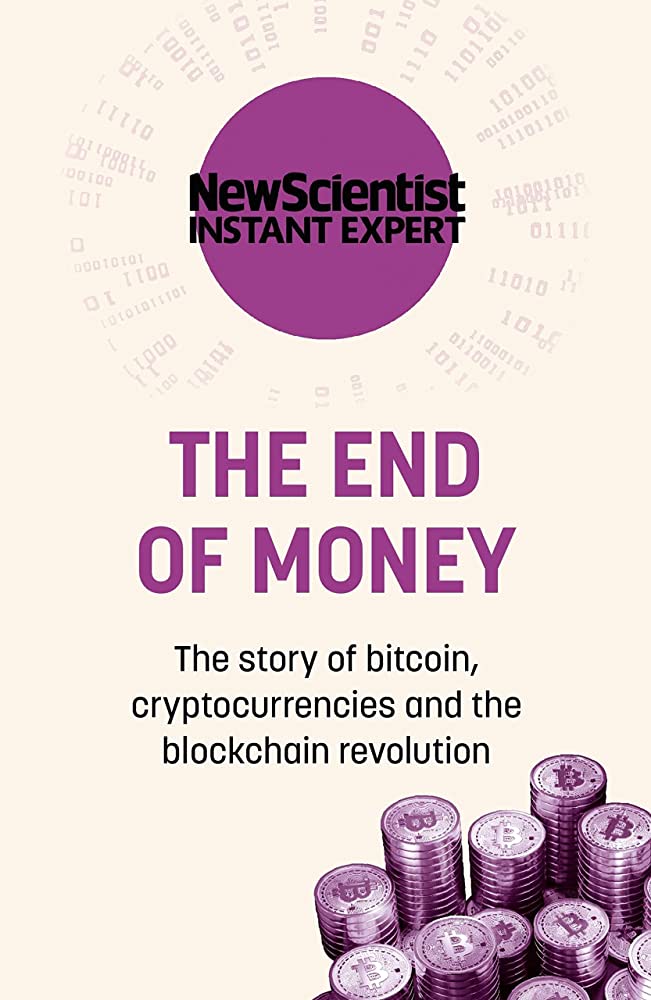  - The End of Money: The story of bitcoin, cryptocurrencies and the blockchain revolution