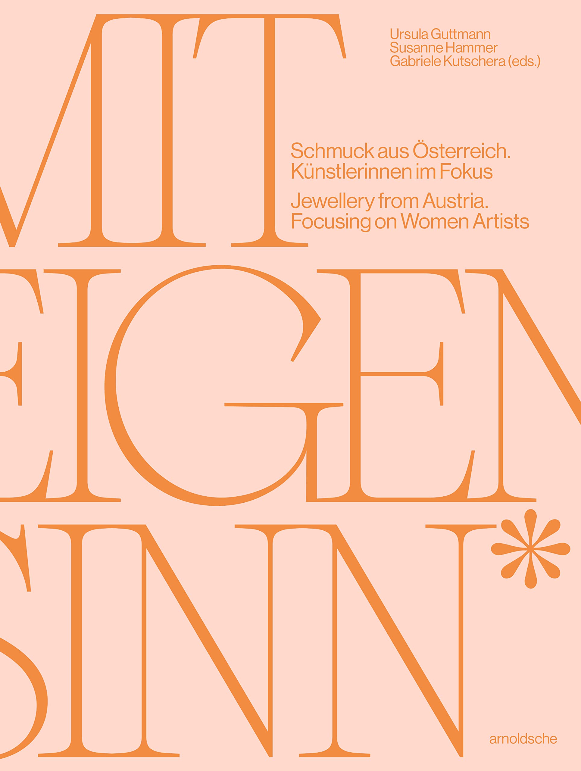 

A Mind of Their Own: Jewellery from Austria. Focusing on Women Artists