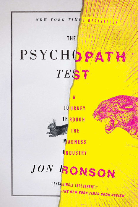 

The Psychopath Test: A Journey Through the Madness Industry