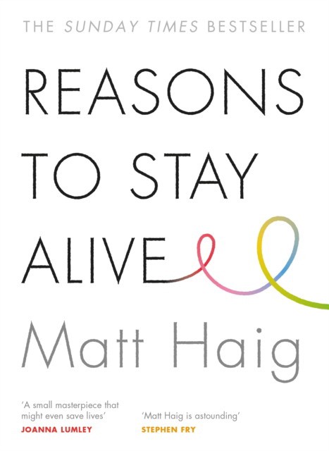 

Reasons to Stay Alive