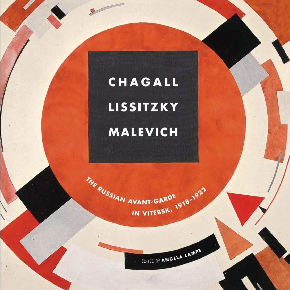 

Chagall, El Lissitzky, Malevitch: The Russian Avant-Garde in Vitebsk (1918-1922)