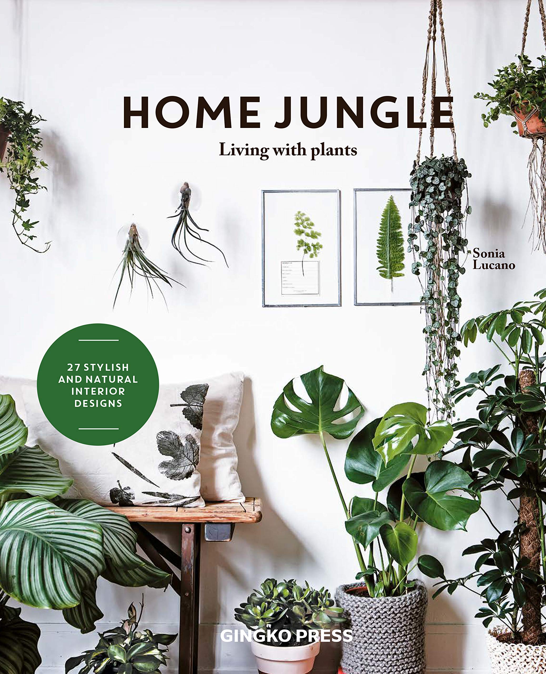 

Home Jungle: Living with Plants