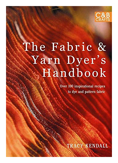 

The Fabric & Yarn Dyer's Handbook
