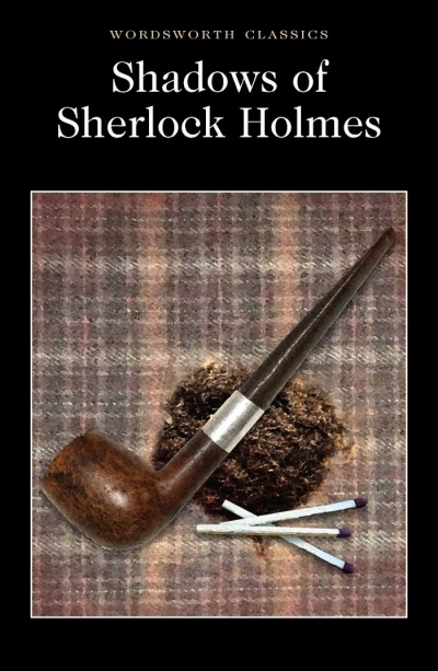 

Shadows of Sherlock Holmes