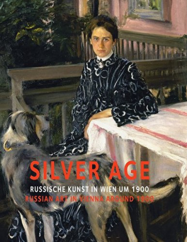 Silver Age: Russian Art in Vienna around 1900